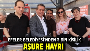 EFELER BELEDİYESİ'NDEN 3 BİN KİŞİLİK AŞURE HAYRI