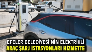 Efeler Belediyesi'nin Elektrikli Araç Şarj İstasyonları Hizmette