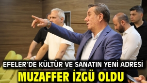 Efeler'de Kültür Ve Sanatın Yeni Adresi Muzaffer İzgü Oldu