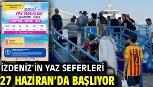 İZDENİZ'in yaz seferleri 27 Haziran'da başlıyor
