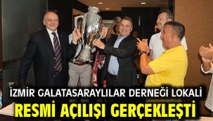 İzmir Galatasaraylılar Derneği Lokali Resmi Açılışı Gerçekleşti