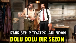 İzmir Şehir Tiyatroları'ndan dolu dolu bir sezon