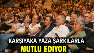 Karşıyaka yaza şarkılarla 'merhaba' dedi