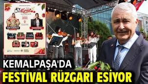 Kemalpaşa'da festival rüzgarı esiyor