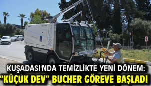 KUŞADASI'NDA TEMİZLİKTE YENİ DÖNEM: "KÜÇÜK DEV" BUCHER GÖREVE BAŞLADI