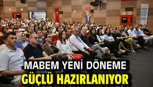 MABEM Yeni Döneme Güçlü Hazırlanıyor