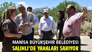 Manisa Büyükşehir Belediyesi Salihli'de Yaraları Sarıyor