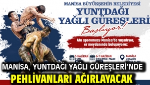 Manisa, Yuntdağı Yağlı Güreşleri'nde Pehlivanları Ağırlayacak