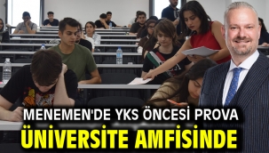 Menemen'de YKS öncesi prova üniversite amfisinde