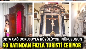ORTA ÇAĞ DOKUSUYLA BÜYÜLÜYOR, NÜFUSUNUN 30 KATINDAN FAZLA TURİSTİ ÇEKİYOR