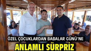 Özel Çocuklardan Babalar Günü'ne Anlamlı Sürpriz