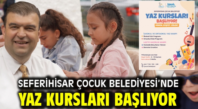 Seferihisar Çocuk Belediyesi'nde Yaz Kursları Başlıyor