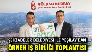 ŞEHZADELER BELEDİYESİ İLE YEŞİLAY'DAN ÖRNEK İŞ BİRLİĞİ TOPLANTISI