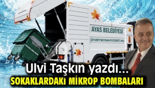 SOKAKLARDAKİ MİKROP BOMBALARI