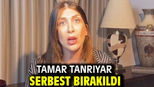 Tamar Tanrıyar serbest bırakıldı