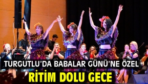Turgutlu'da Babalar Günü'ne Özel Ritim Dolu Gece