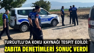 Turgutlu'da Koku Kaynağı Tespit Edildi: Zabıta Denetimleri Sonuç Verdi