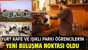 Yurt Kafe Ve Işıklı Parkı Öğrencilerin Yeni Buluşma Noktası Oldu