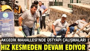 Akgedik Mahallesi'nde Üstyapı Çalışmaları Hız Kesmeden Devam Ediyor