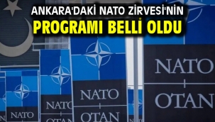 Ankara'daki NATO Zirvesi'nin programı belli oldu