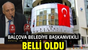 Balçova Belediye Başkanvekili belli oldu