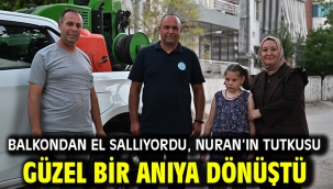 Balkondan El Sallıyordu, Nuran'ın Tutkusu Güzel Bir Anıya Dönüştü