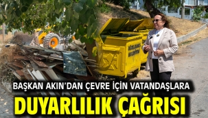 Başkan Akın'dan Çevre İçin Vatandaşlara Duyarlılık Çağrısı