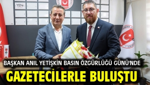 BAŞKAN ANIL YETİŞKİN BASIN ÖZGÜRLÜĞÜ GÜNÜ'NDE GAZETECİLERLE BULUŞTU