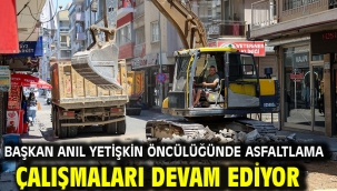 BAŞKAN ANIL YETİŞKİN ÖNCÜLÜĞÜNDE ASFALTLAMA ÇALIŞMALARI DEVAM EDİYOR