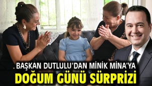 Başkan Dutlulu'dan Minik Mina'ya Doğum Günü Sürprizi