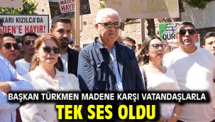 Başkan Türkmen Madene Karşı Vatandaşlarla Tek Ses Oldu