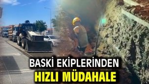BASKİ Ekiplerinden Hızlı Müdahale