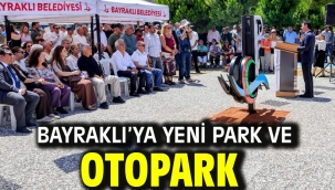 Bayraklı'ya Yeni Park Ve Otopark