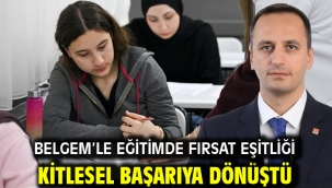 BELGEM'le eğitimde fırsat eşitliği kitlesel başarıya dönüştü
