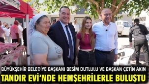 Büyükşehir Belediye Başkanı Besim Dutlulu ve Başkan Çetin Akın Tandır Evi'nde Hemşehrilerle Buluştu 