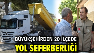 Büyükşehirden 20 ilçede yol seferberliği