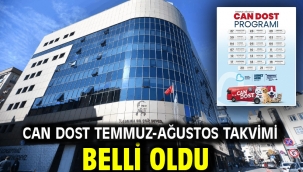 Can Dost Temmuz-Ağustos Takvimi Belli Oldu