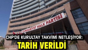 CHP'de kurultay takvimi netleşiyor: Tarih verildi