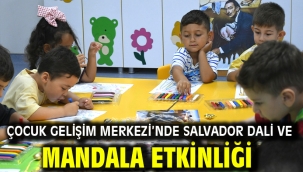 ÇOCUK GELİŞİM MERKEZİ'NDE SALVADOR DALİ VE MANDALA ETKİNLİĞİ