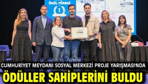 Cumhuriyet Meydanı Sosyal Merkezi Proje Yarışması'nda Ödüller Sahiplerini Buldu