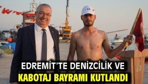 Edremit'te Denizcilik ve Kabotaj Bayramı kutlandı