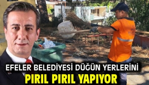 EFELER BELEDİYESİ DÜĞÜN YERLERİNİ PIRIL PIRIL YAPIYOR