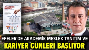 EFELER'DE AKADEMİK MESLEK TANITIM VE KARİYER GÜNLERİ BAŞLIYOR