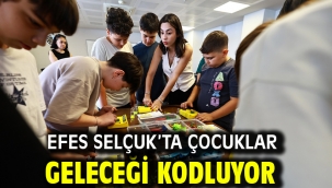 Efes Selçuk'ta Çocuklar Geleceği Kodluyor