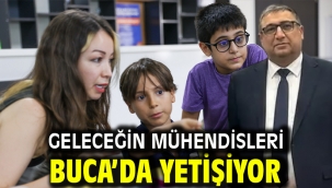 Geleceğin mühendisleri Buca'da yetişiyor