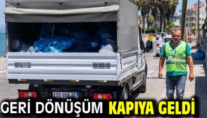 Geri dönüşüm kapıya geldi