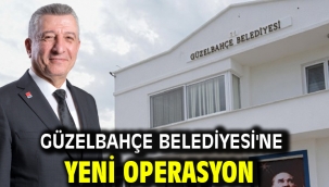 Güzelbahçe Belediyesi'ne yeni operasyon