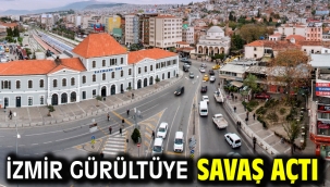İzmir gürültüye savaş açtı