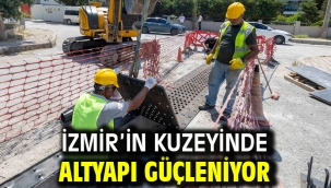 İzmir'in kuzeyinde altyapı güçleniyor