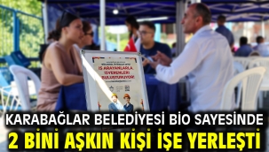 Karabağlar Belediyesi BİO sayesinde 2 bini aşkın kişi işe yerleşti